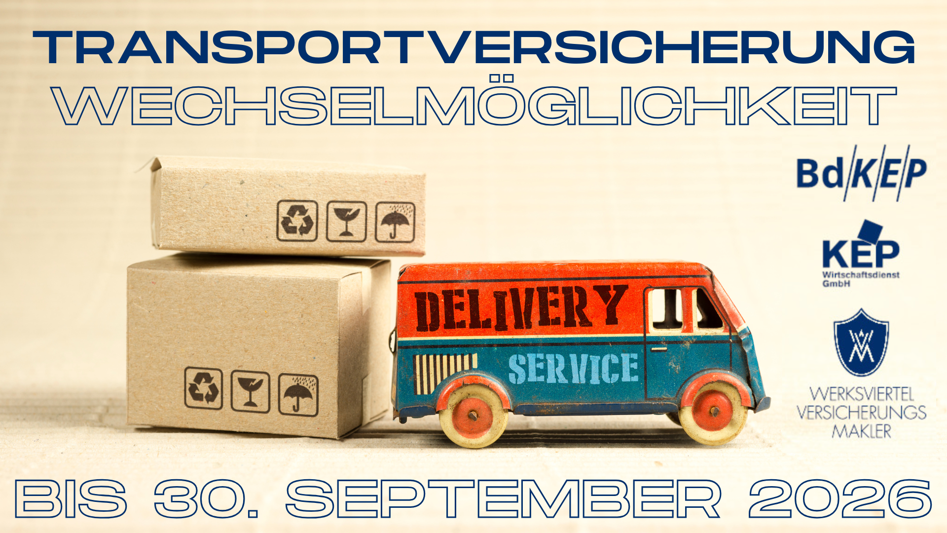 Grafik: Transportversicherung Wechselmöglichkeit bis 30. September 2026 –  Partner: BdKEP, KEP Wirtschaftsdienst GmbH, Werksviertel Versicherungsmakler